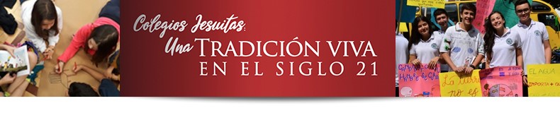 Amérique latine – Compañía de Jesús | La tradición viva de nuestros colegios