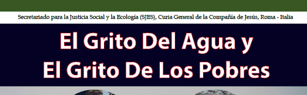 Promotio Iustitiae N° 132: El Grito Del Agua Y El Grito De Los Pobres