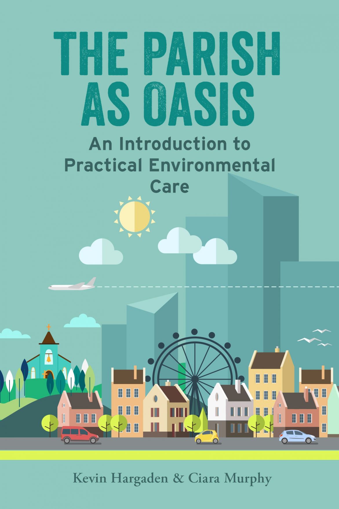 Nouveau livre sur la protection pratique de l’environnement : The Parish as Oasis